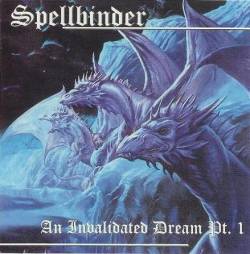 Spellbinder : An Invalidated Dream Pt. 1